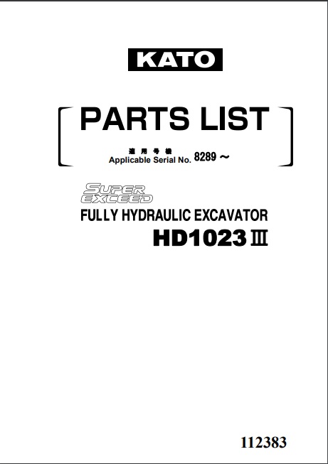 Kato HD1023III Super Exceed Fully Hydraulic Excavator Parts List Manual