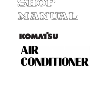 Komatsu Air Conditioner Workshop Service Repair Manual